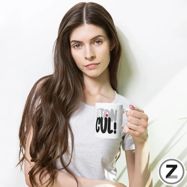 mug humour DANS TON CUL
