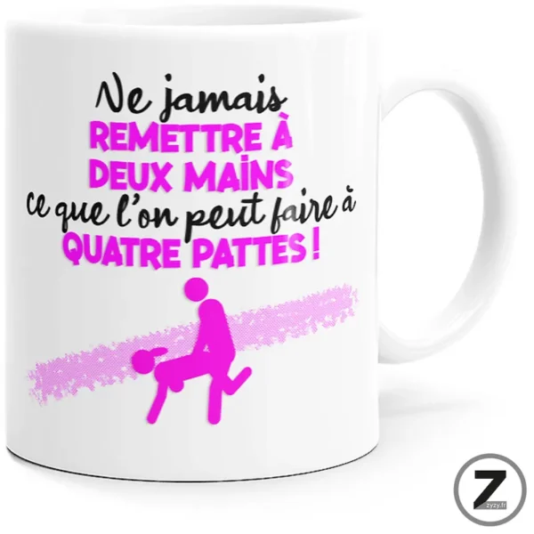 mug humour QUATRE PATTES