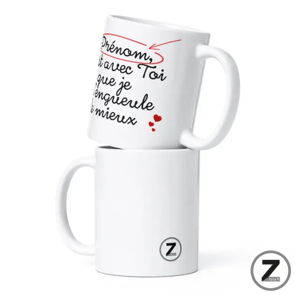 mug personnalisable C'EST AVEC TOI QUE JE M'ENGUEULE LE MIEUX – Image 5
