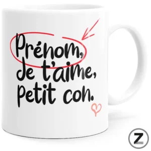mug personnalisable JE T'AIME, PETIT CON